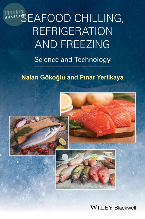 Seafood Chilling, Refrigeration and Freezing 