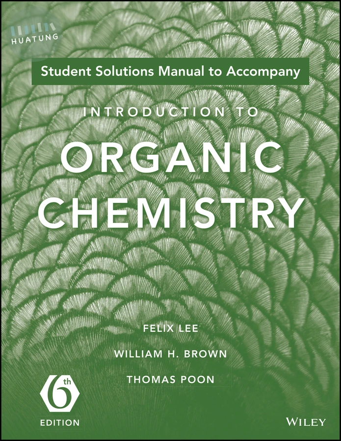Introduction to Organic Chemistry, 6e Student Solutions Manual 