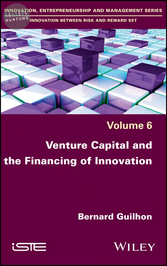 Venture Capital and the Financing of Innovation 
