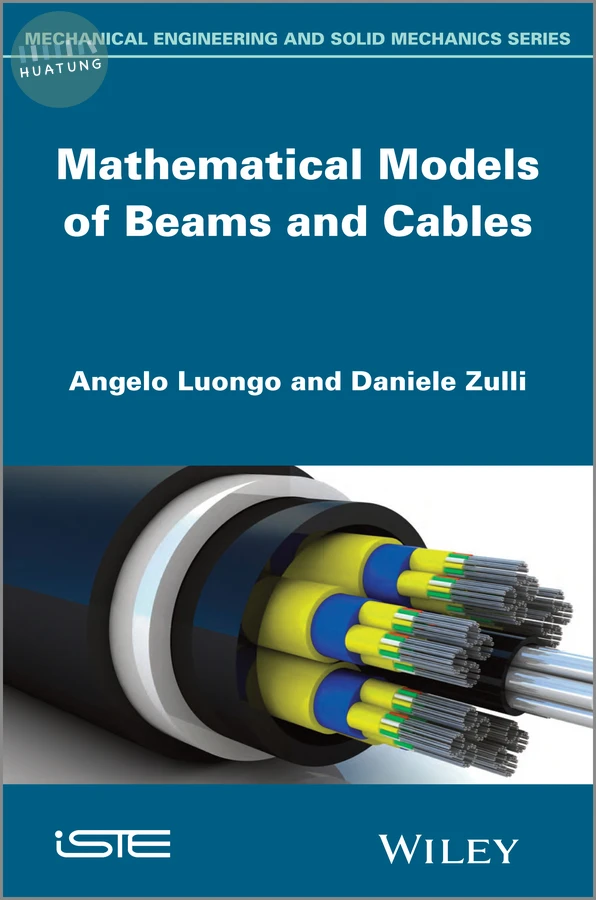 Mathematical Models of Beams and Cables 