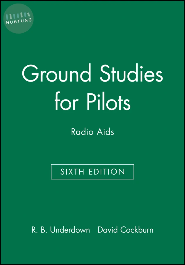 Ground Studies for Pilots: Radio Aids Sixth Edition 