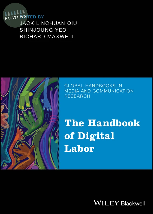 The Handbook of Digital Labor 