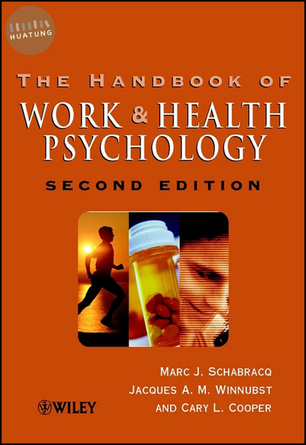 The Handbook of Work and Health Psychology 
