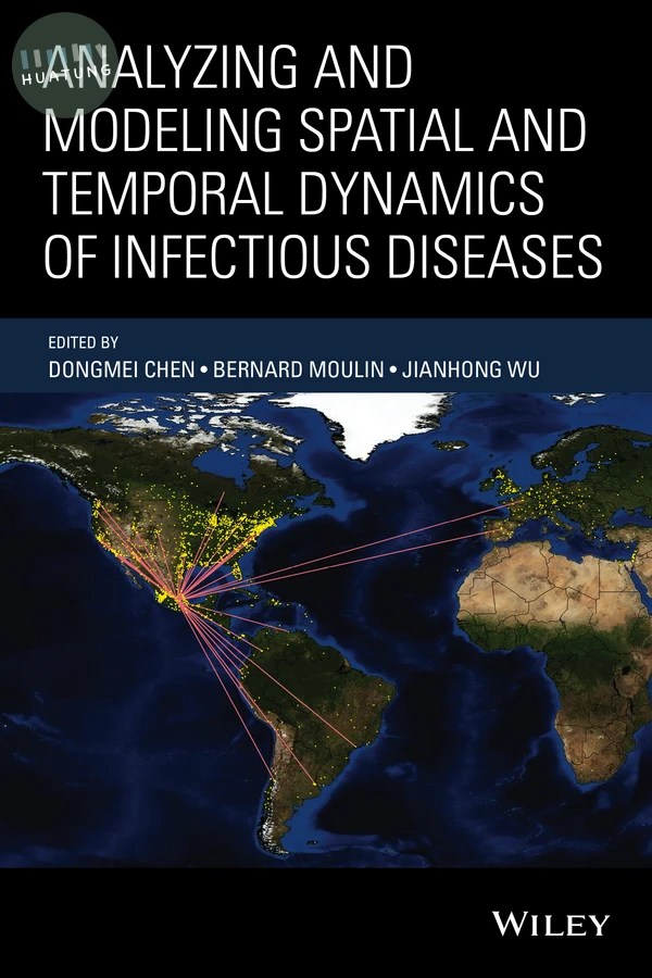 Analyzing and Modeling Spatial and Temporal Dynamics of Infectious Diseases 