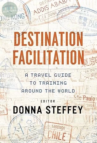 Destination Facilitation ― A Travel Guide to Training Around the World (1版)