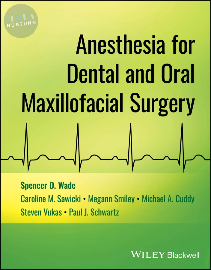 Anesthesia for Dental and Oral Maxillofacial Surgery 