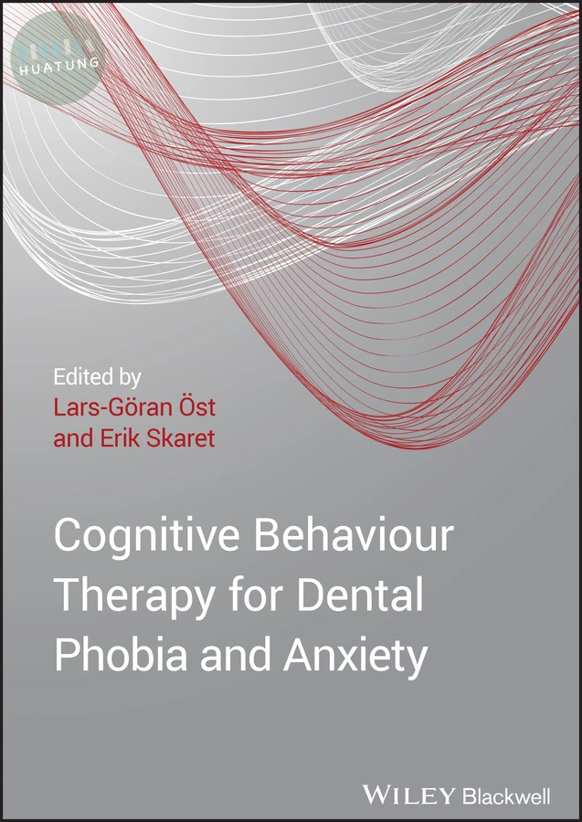 Cognitive Behavioral Therapy for Dental Phobia and Anxiety 