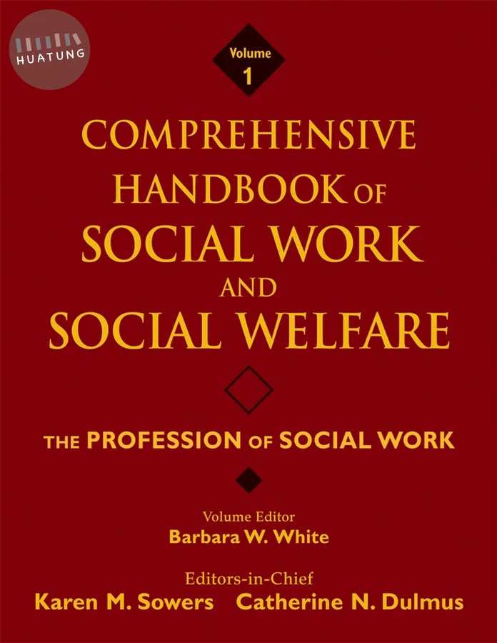 Comprehensive Handbook of Social Work and Social Welfare, The Profession of Social Work 