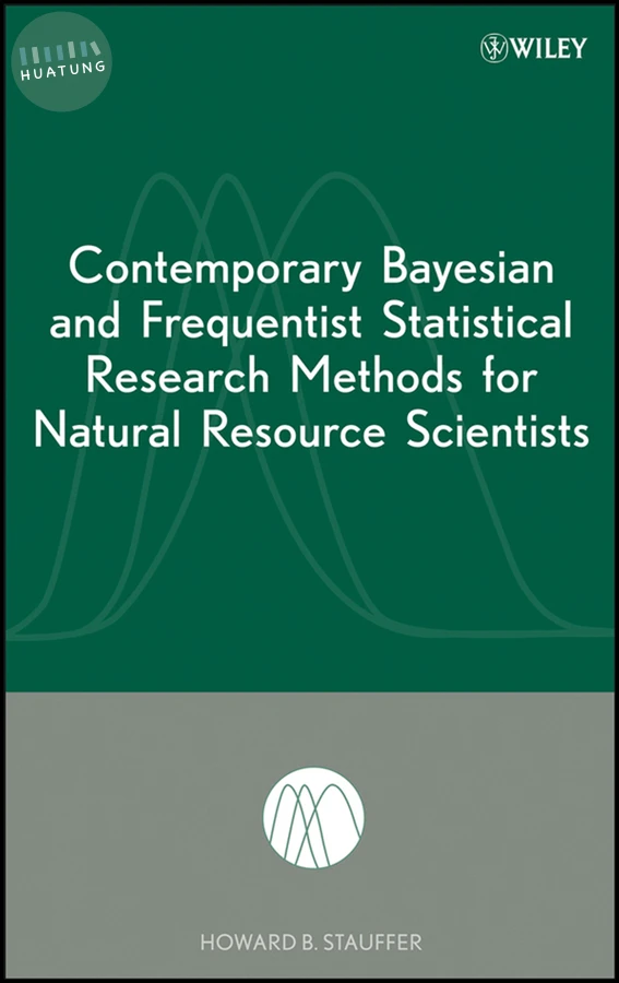Contemporary Bayesian and Frequentist Statistical Research Methods for Natural Resource Scientists 
