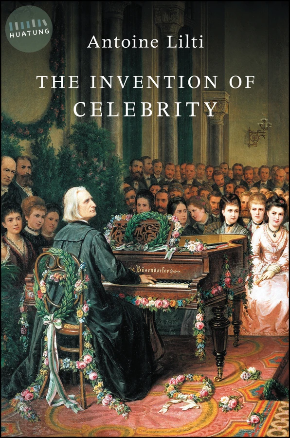 The Invention of Celebrity 