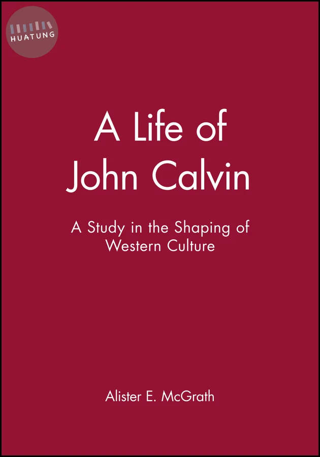 A Life of John Calvin 