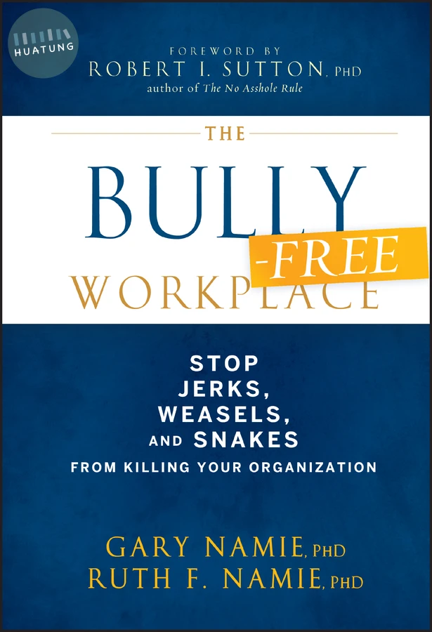 The Bully-Free Workplace 