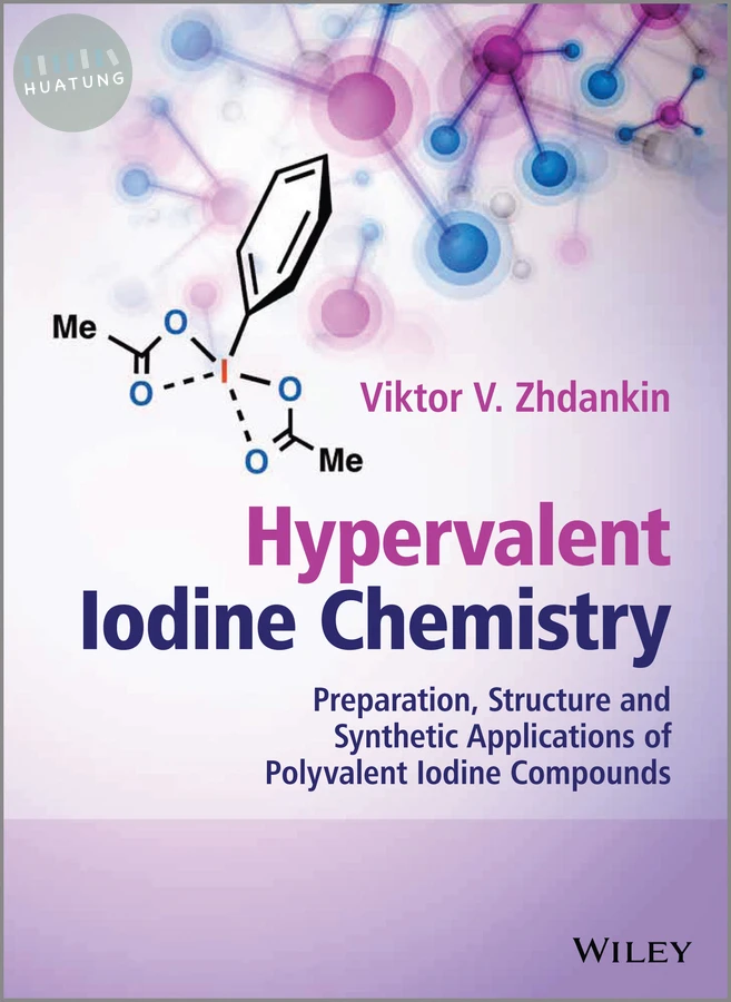 Hypervalent Iodine Chemistry 