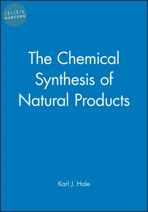 The Chemical Synthesis of Natural Products 