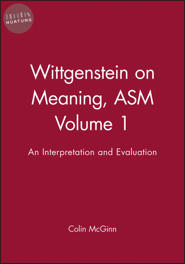 Wittgenstein on Meaning, ASM Volume 1 