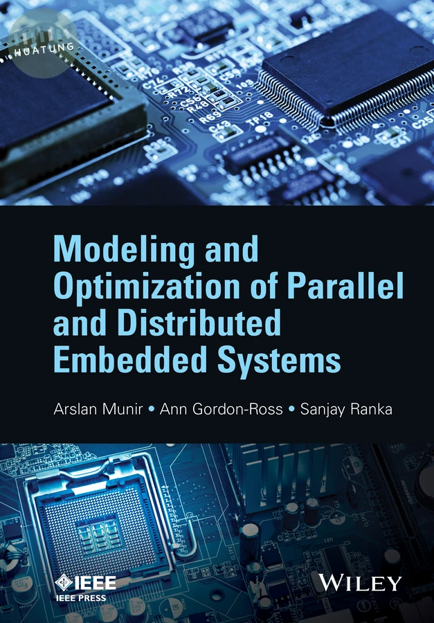 Modeling and Optimization of Parallel and Distributed Embedded Systems 