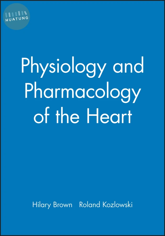 Physiology and Pharmacology of the Heart 