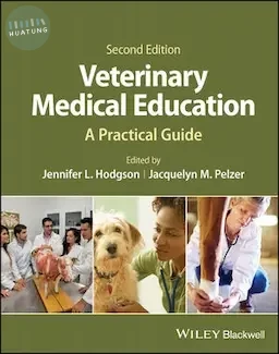 Veterinary Medical Education: A Practical Guide (2版)