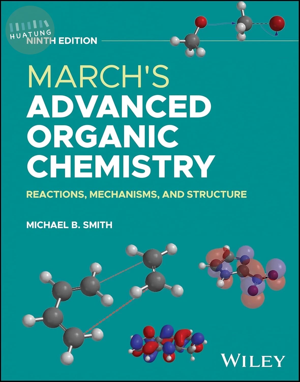 March's Advanced Organic Chemistry: Reactions, Mechanisms, and Structure 9/e (9版)