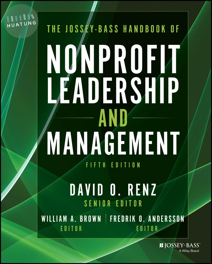 The Jossey-Bass Handbook of Nonprofit Leadership and Management 