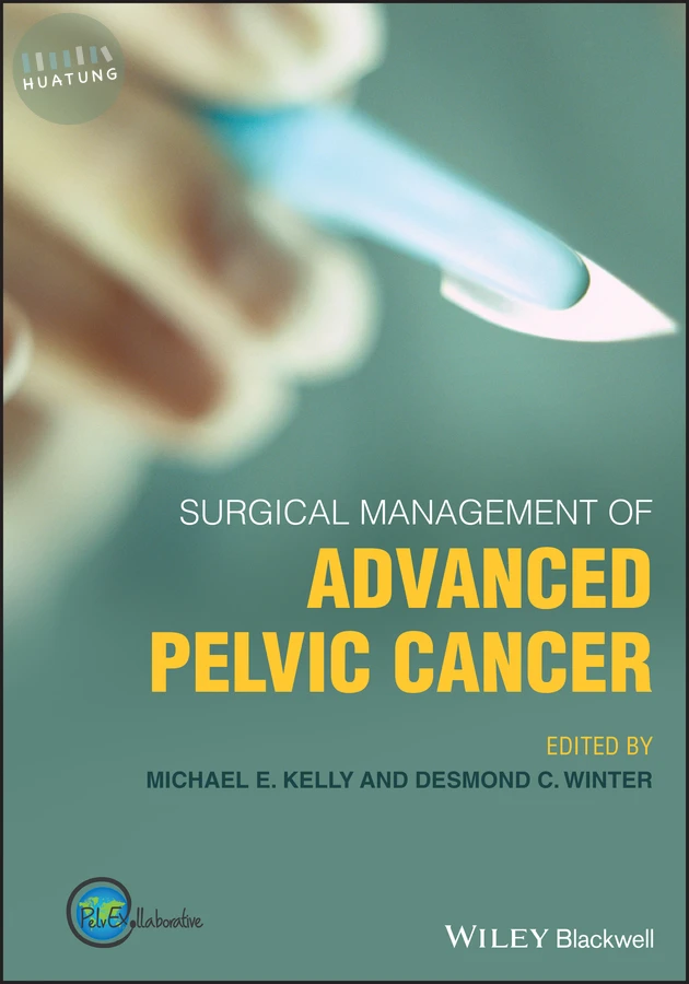 Surgical Management of Advanced Pelvic Cancer 