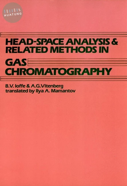 Head-Space Analysis and Related Methods in Gas Chromatography 