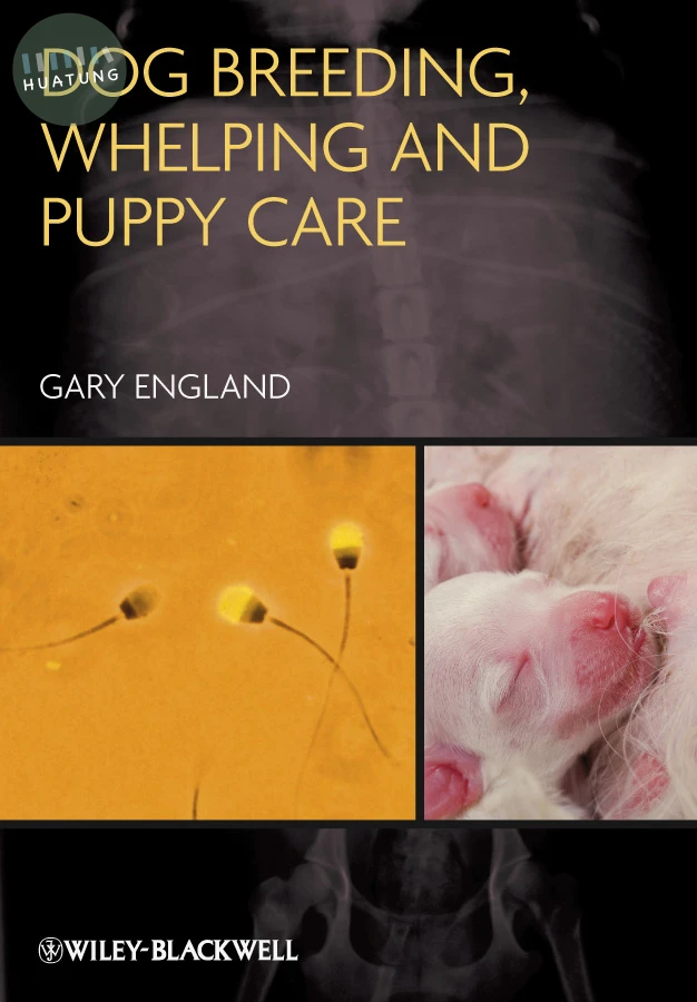 Dog Breeding, Whelping and Puppy Care 