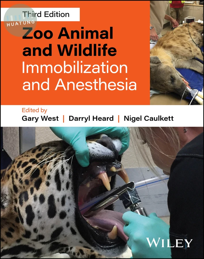 Zoo Animal and Wildlife Immobilization and Anesthesia 