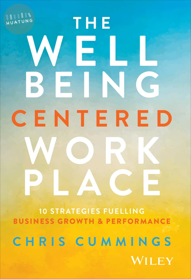 The Wellbeing Centered Workplace 