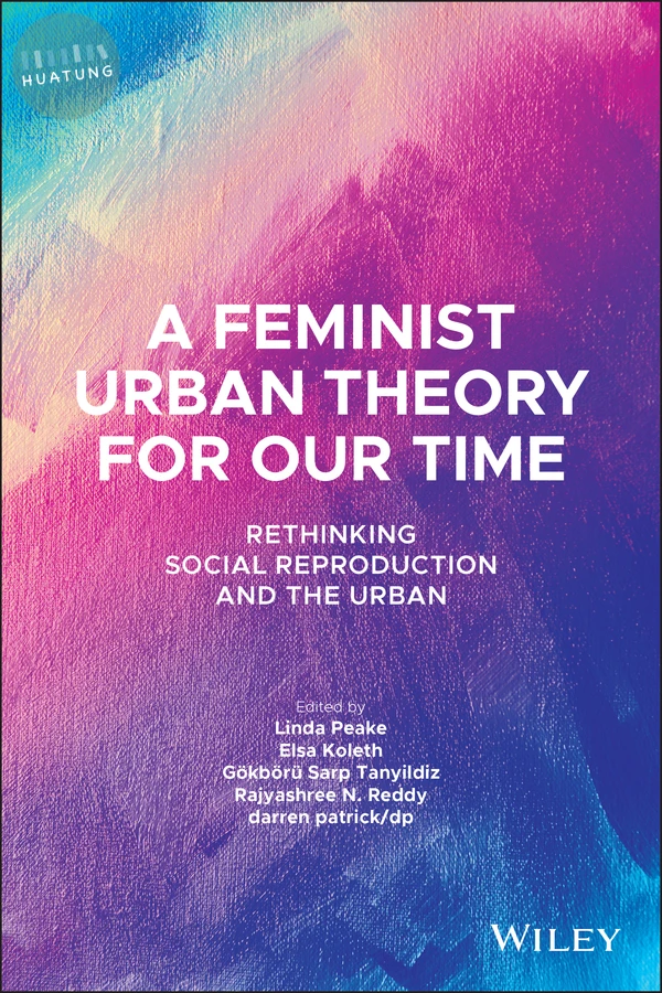 A Feminist Urban Theory for Our Time 
