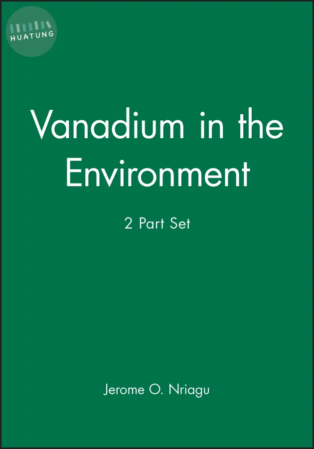 Vanadium in the Environment, 2 Part Set 
