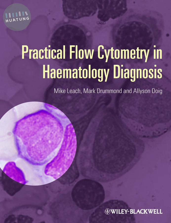 Practical Flow Cytometry in Haematology Diagnosis 