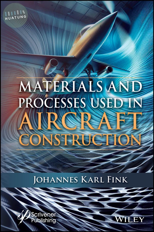 Materials and Processes Used in Aircraft Construction 