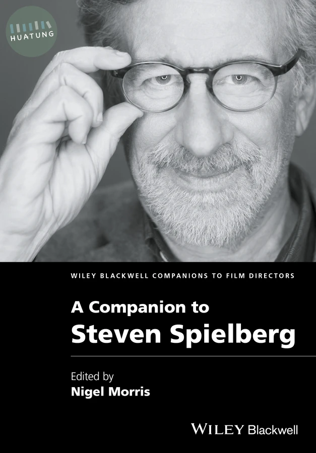 A Companion to Steven Spielberg 