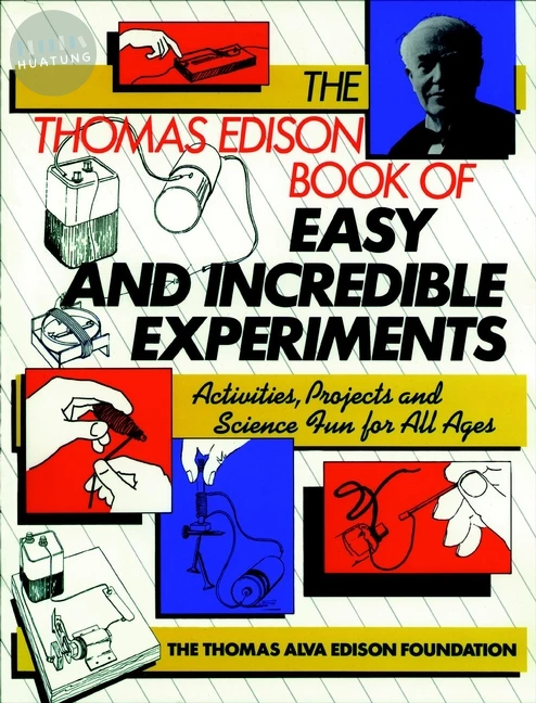 The Thomas Edison Book of Easy and Incredible Experiments 