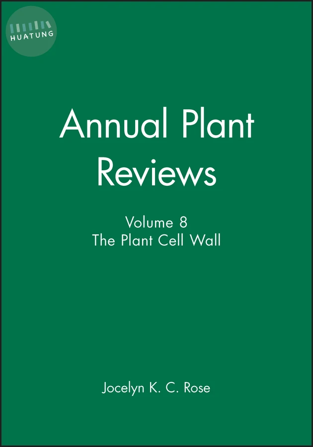 Annual Plant Reviews, The Plant Cell Wall 