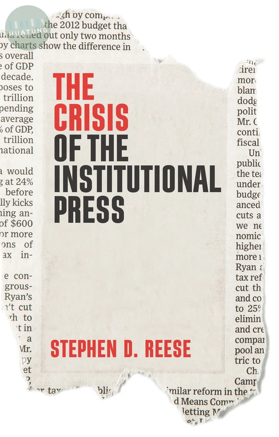 The Crisis of the Institutional Press 