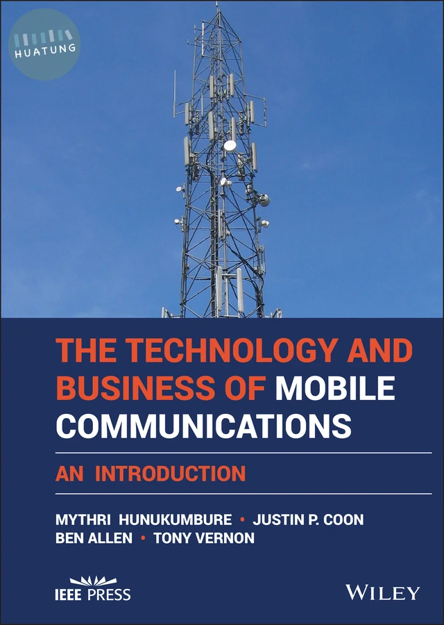 The Technology and Business of Mobile Communications 