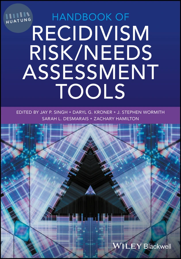 Handbook of Recidivism Risk / Needs Assessment Tools 