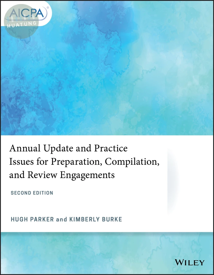 Annual Update and Practice Issues for Preparation, Compilation, and Review Engagements 