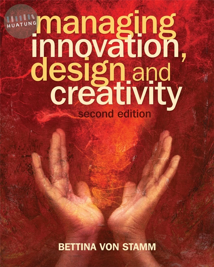 Managing Innovation, Design and Creativity 