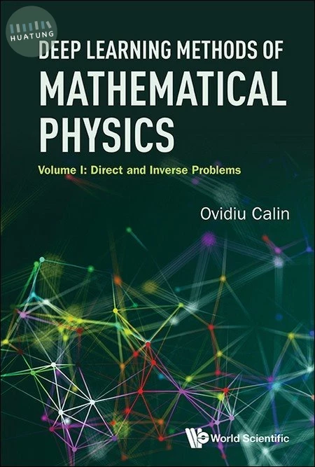 Deep Learning Methods of Mathematical Physics 