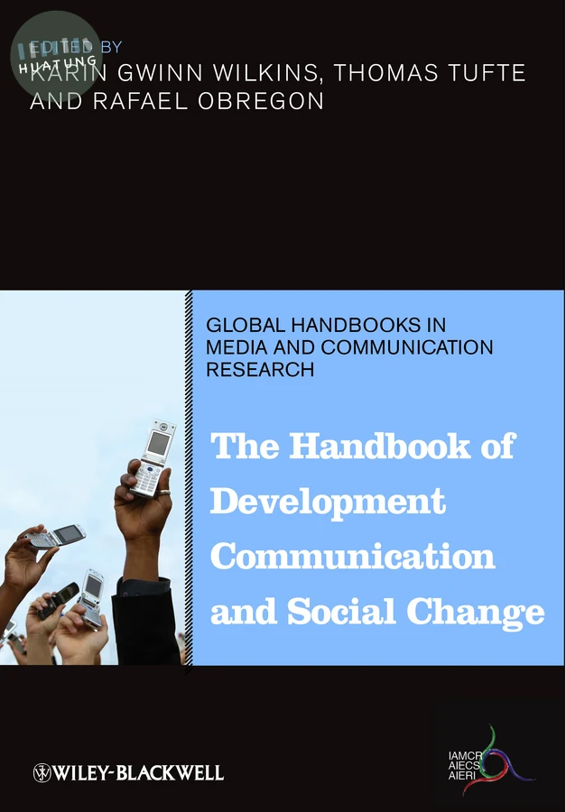 The Handbook of Development Communication and Social Change 