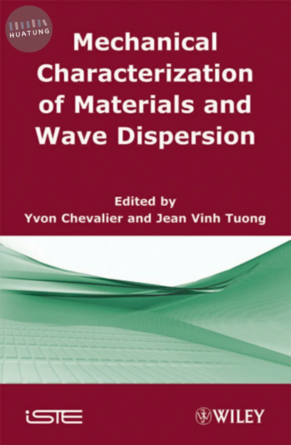 Mechanical Characterization of Materials and Wave Dispersion 