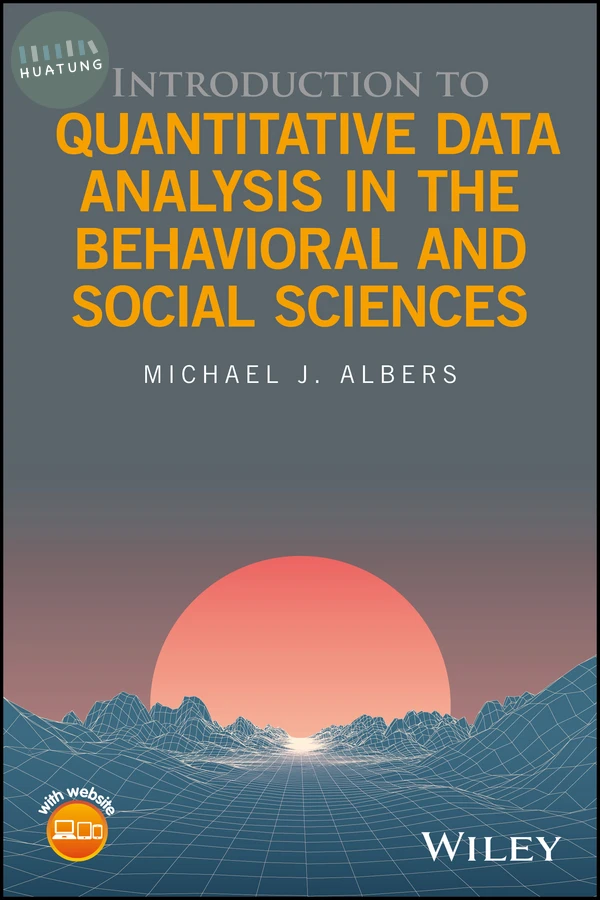 Introduction to Quantitative Data Analysis in the Behavioral and Social Sciences 
