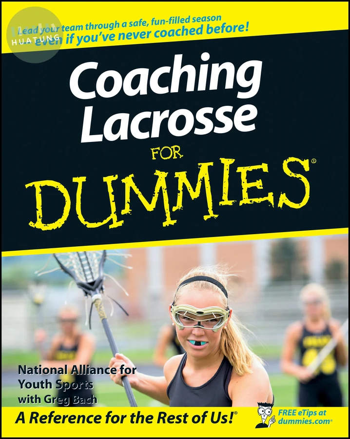 Coaching Lacrosse For Dummies 