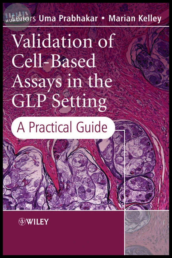 Validation of Cell-Based Assays in the GLP Setting 