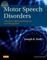 Motor Speech Disorders: Substrates, Differential Diagnosis, and Management (3版)