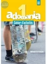 Adomania 1 (A1) - Cahier d'activites + CD audio + Parcours digital 練習本+CD (1版)